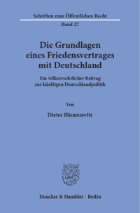 Die Grundlagen eines Friedensvertrages mit Deutschland