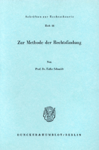 Zur Methode der Rechtsfindung
