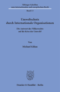 Umweltschutz durch Internationale Organisationen
