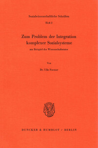 Zum Problem der Integration komplexer Sozialsysteme