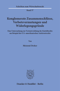 Konglomerate Zusammenschlüsse, Verbotsvermutungen und Widerlegungsgründe