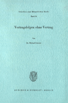 Vertragsfolgen ohne Vertrag Vertragsfolgen ohne Vertrag