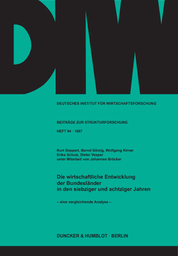 Die wirtschaftliche Entwicklung der Bundesländer in den siebziger und achtziger Jahren - Die wirtschaftliche Entwicklung der Bundesländer in den siebziger und achtziger Jahren -