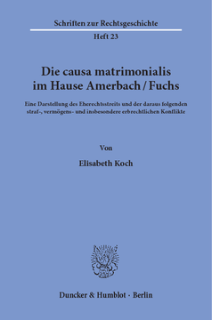 Die causa matrimonialis im Hause Amerbach/Fuchs