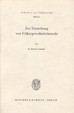 Zur Entstehung von Völkergewohnheitsrecht Zur Entstehung von Völkergewohnheitsrecht