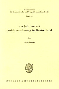 Ein Jahrhundert Sozialversicherung in Deutschland