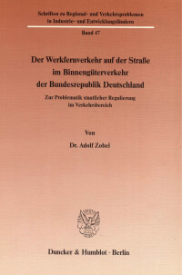 Der Werkfernverkehr auf der Straße im Binnengüterverkehr der Bundesrepublik Deutschland