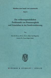 Zur verfassungsrechtlichen Problematik von Finanzausgleich und Gemeinlast in der Sozialversicherung
