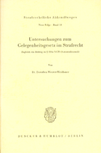 Untersuchungen zum Gelegenheitsgesetz im Strafrecht