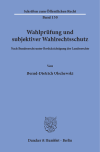 Wahlprüfung und subjektiver Wahlrechtsschutz