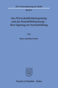 Das Wirtschaftlichkeitsprinzip und das Rentabilitätsprinzip -
