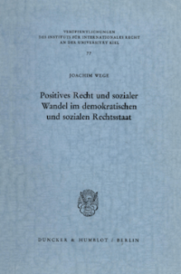 Positives Recht und sozialer Wandel im demokratischen und sozialen Rechtsstaat