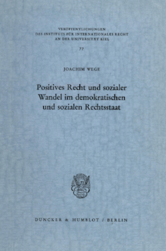Positives Recht und sozialer Wandel im demokratischen und sozialen Rechtsstaat Positives Recht und sozialer Wandel im demokratischen und sozialen Rechtsstaat