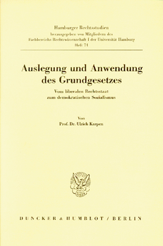 Auslegung und Anwendung des Grundgesetzes Auslegung und Anwendung des Grundgesetzes