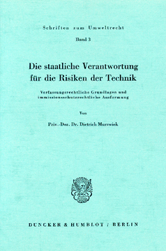 Die staatliche Verantwortung für die Risiken der Technik Die staatliche Verantwortung für die Risiken der Technik