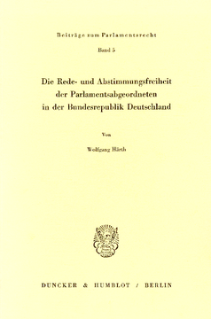 Die Rede- und Abstimmungsfreiheit der Parlamentsabgeordneten in der Bundesrepublik Deutschland