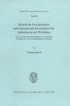 Inländische Gerichtsbarkeit und internationale Zuständigkeit für Aufrechnung und Widerklage Inländische Gerichtsbarkeit und internationale Zuständigkeit für Aufrechnung und Widerklage