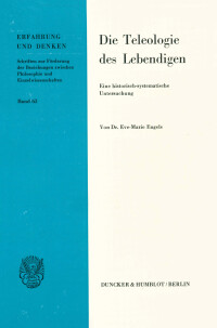 Die Teleologie des Lebendigen