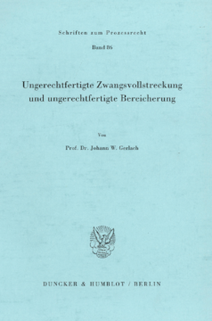 Ungerechtfertigte Zwangsvollstreckung und ungerechtfertigte Bereicherung Ungerechtfertigte Zwangsvollstreckung und ungerechtfertigte Bereicherung