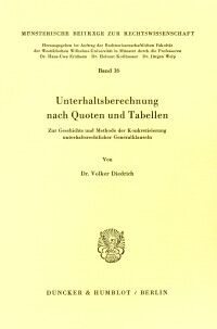 Unterhaltsberechnung nach Quoten und Tabellen