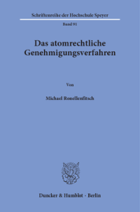 Das atomrechtliche Genehmigungsverfahren