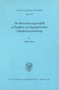 Der Bereicherungswegfall in Parallele zur hypothetischen Schadensentwicklung