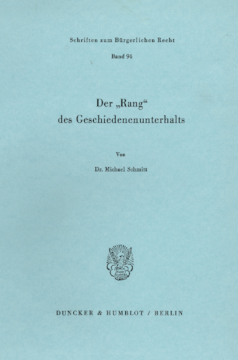 Der »Rang« des Geschiedenenunterhalts Der »Rang« des Geschiedenenunterhalts