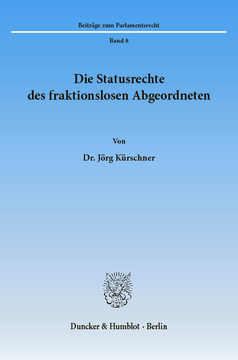 Die Statusrechte des fraktionslosen Abgeordneten Die Statusrechte des fraktionslosen Abgeordneten