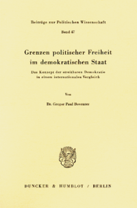 Grenzen politischer Freiheit im demokratischen Staat