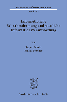 Informationelle Selbstbestimmung und staatliche Informationsverantwortung
