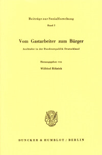 Vom Gastarbeiter zum Bürger
