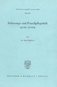 Sicherungs- und Prozeßpflegschaft (§§ 1960, 1961 BGB)