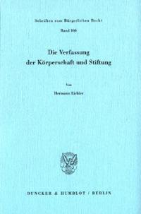 Die Verfassung der Körperschaft und Stiftung