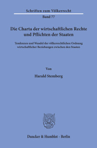 Die Charta der wirtschaftlichen Rechte und Pflichten der Staaten