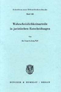 Wahrscheinlichkeitsurteile in juristischen Entscheidungen