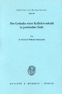 Der Gedanke einer Kollektivschuld in juristischer Sicht