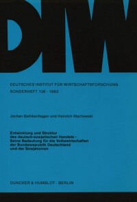 Entwicklung und Struktur des deutsch-sowjetischen Handels -