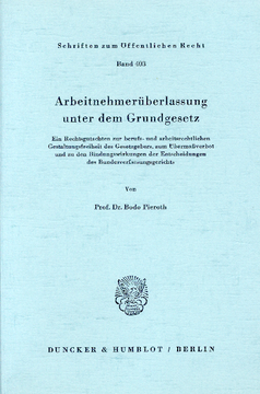 Arbeitnehmerüberlassung unter dem Grundgesetz Arbeitnehmerüberlassung unter dem Grundgesetz