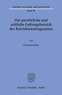 Der persönliche und zeitliche Geltungsbereich des Betriebsrentengesetzes