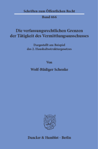 Die verfassungsrechtlichen Grenzen der Tätigkeit des Vermittlungsausschusses