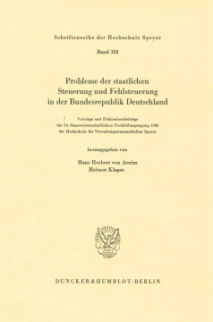 Probleme der staatlichen Steuerung und Fehlsteuerung in der Bundesrepublik Deutschland Probleme der staatlichen Steuerung und Fehlsteuerung in der Bundesrepublik Deutschland