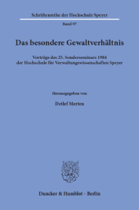 Das besondere Gewaltverhältnis