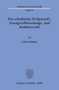 Das schottische Zivilprozeß-, Zwangsvollstreckungs- und Konkursrecht