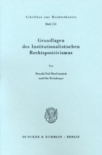 Grundlagen des institutionalistischen Rechtspositivismus