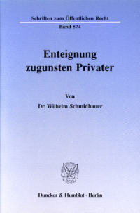 Enteignung zugunsten Privater