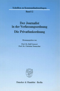 Der Journalist in der Verfassungsordnung