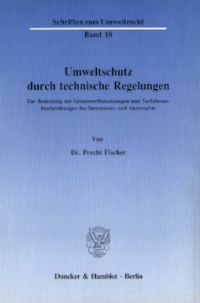 Umweltschutz durch technische Regelungen