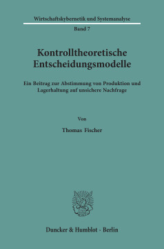Kontrolltheoretische Entscheidungsmodelle Kontrolltheoretische Entscheidungsmodelle