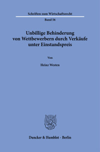 Unbillige Behinderung von Wettbewerbern durch Verkäufe unter Einstandspreis