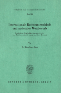 Internationale Rechtsunterschiede und nationaler Wettbewerb